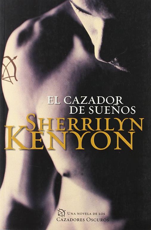 El cazador de sue&ntilde;os (Cazadores Oscuros 11) (NARRATIVA FEMENINA) (Spanish Edition)