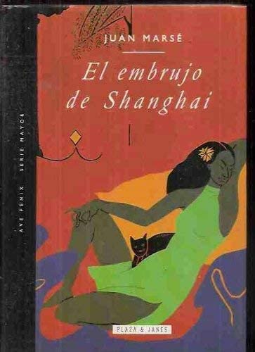 El embrujo de Shanghai (Ave fénix) (Spanish Edition)