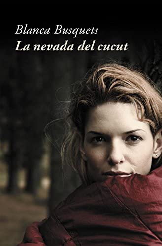 La nevada del cucut (Narrativa) (Catalan Edition)