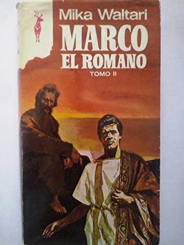 Marco El Romano. Tomo II