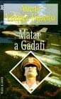 Matar a Gadafi