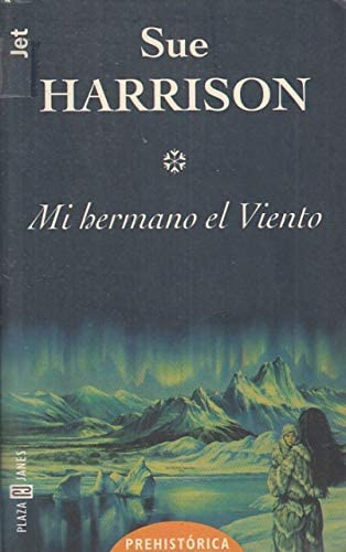 Mi Hermano El Viento (Spanish Edition)