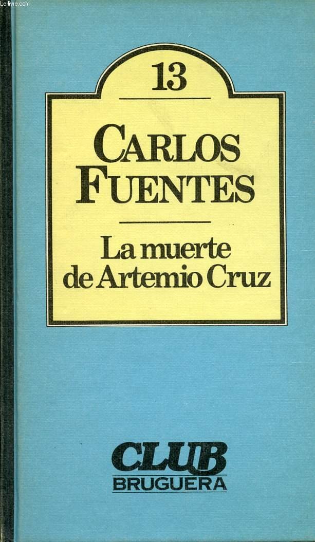 La muerte de Artemio Cruz (Club Bruguera, 13)