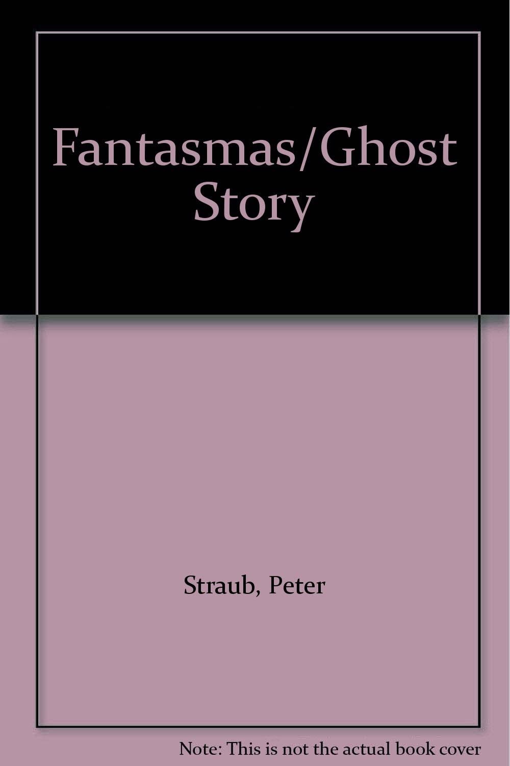 Fantasmas/Ghost Story