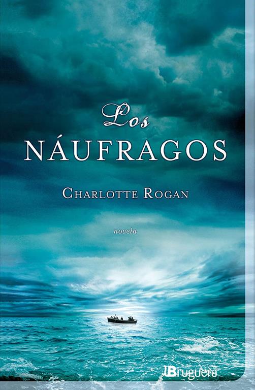 Los n&aacute;ufragos / The Lifeboat (BRUGUERA) (Spanish Edition)