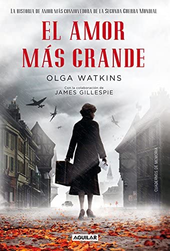 El amor m&aacute;s grande. La historia de amor m&aacute;s conmovedora de la Segunda Guerra Mundial (Punto de mira) (Spanish Edition)