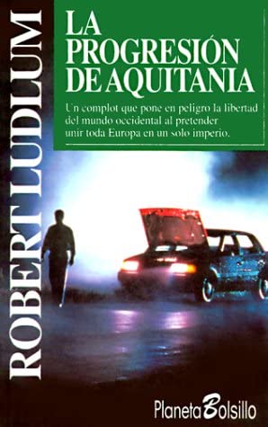 La Progresion De Aquitania  (Spanish Edition)