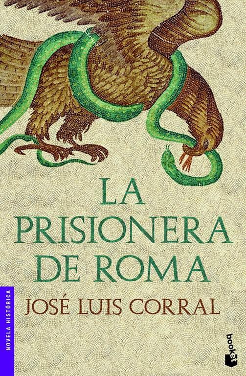 La prisionera de Roma (Novela hist&oacute;rica) (Spanish Edition)