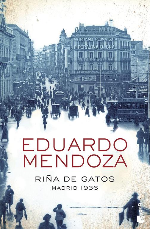 Ri&ntilde;a de gatos. Madrid 1936 (Biblioteca Eduardo Mendoza) (Spanish Edition)