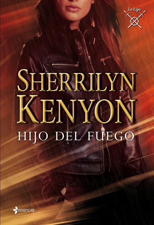 La Liga. Hijo del fuego (Novela rom&aacute;ntica) (Spanish Edition)