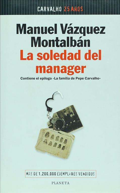 La soledad del manager ([Colección Autores españoles e hispanoamericanos]) (Spanish Edition)