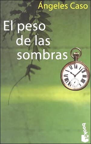 El Peso De Las Sombras (Spanish Edition)