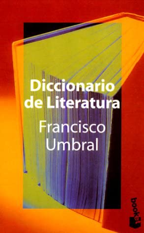 Diccionario de Literatura / Dictionary of Literature (Spanish Edition)