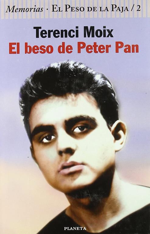 El beso de Peter Pan (Autores Espa&ntilde;oles e Iberoamericanos) (Spanish Edition)