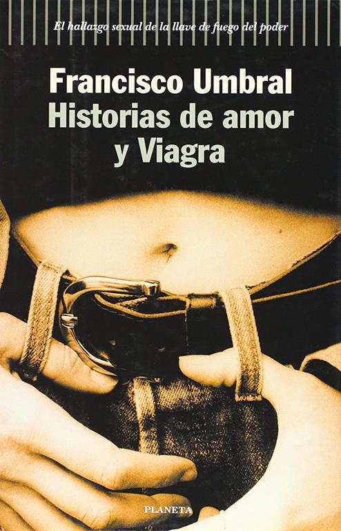 Historias de amor y viagra (Autores españoles e iberoamericanos) (Spanish Edition)