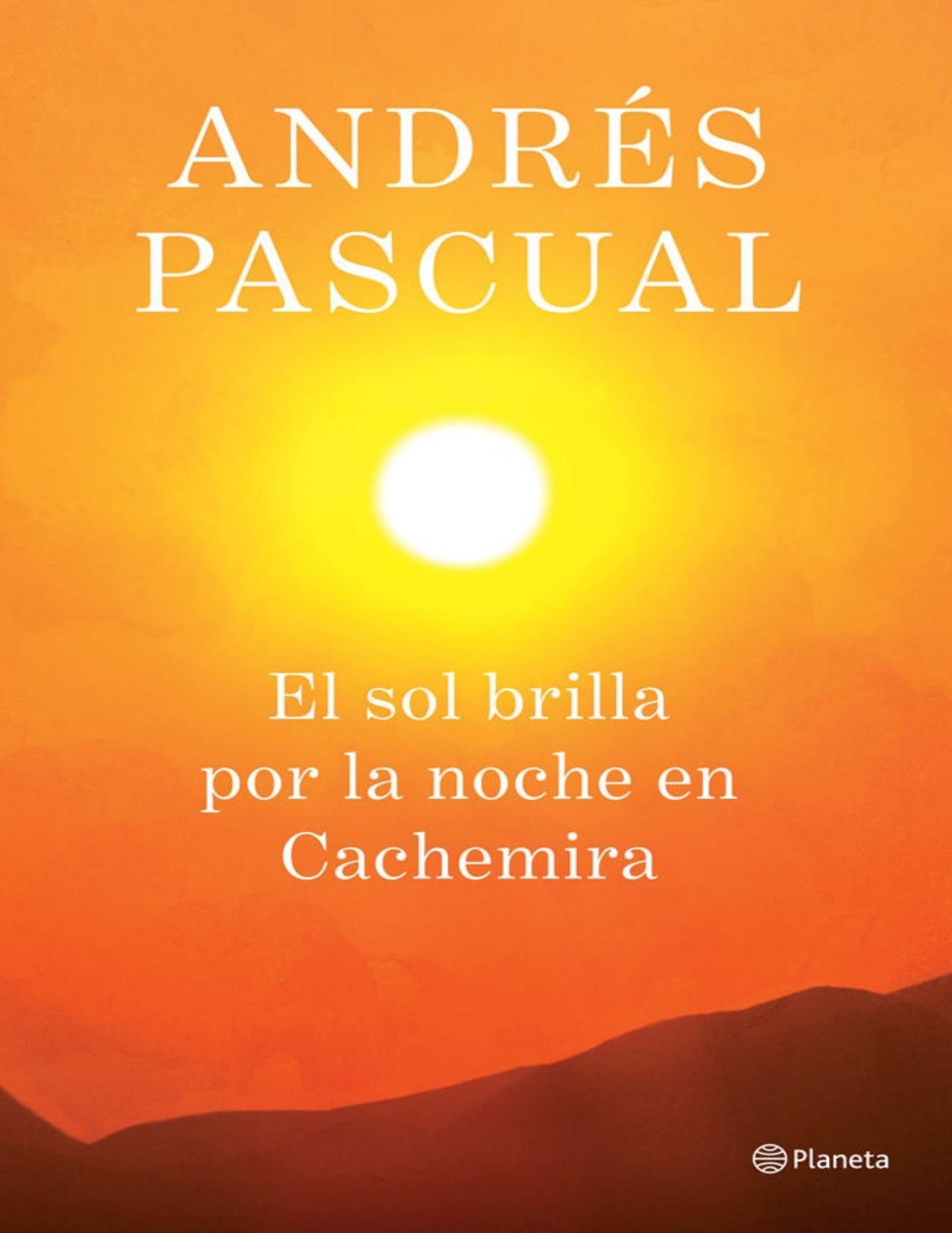 El sol brilla por la noche en Cachemira (Spanish Edition)