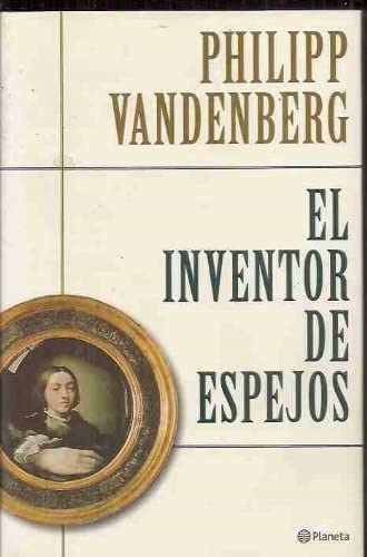 El inventor de espejos (Spanish Edition)