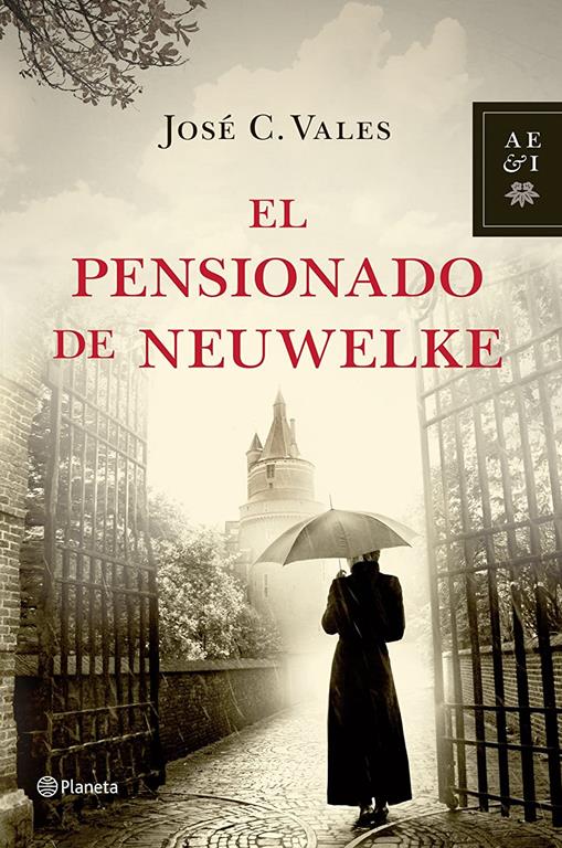 El Pensionado de Neuwelke (Autores Espa&ntilde;oles e Iberoamericanos) (Spanish Edition)