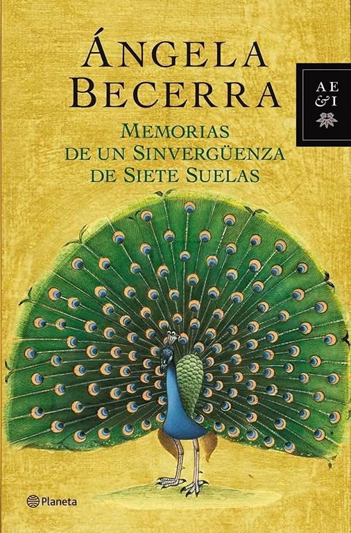 Memorias de un sinverg&uuml;enza de siete suelas (Autores Espa&ntilde;oles e Iberoamericanos) (Spanish Edition)