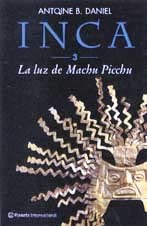 Inca 3. La luz de Machu Picchu (Spanish Edition)