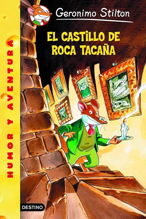 El castillo de Roca Taca&ntilde;a: Geronimo Stilton 4 (Spanish Edition)