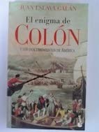 El enigma de Col&oacute;n y los descubrimientos de Am&eacute;rica (Spanish Edition)