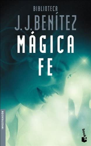 M&aacute;gica fe (Spanish Edition)