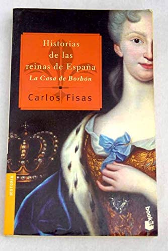 Historias de las reinas de Espa&ntilde;a (Spanish Edition)