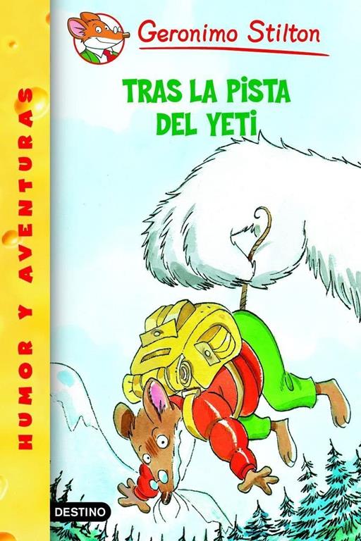 Tras La Pista Del Yeti!/ in Search of the Yeti! (Geronimo Stilton) (Spanish Edition)