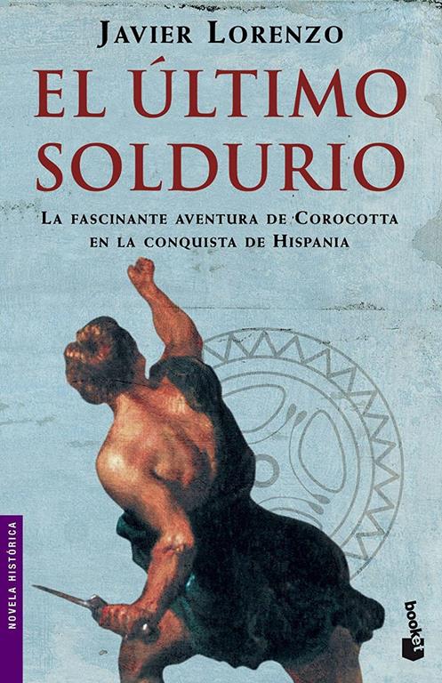 El &uacute;ltimo soldurio (Spanish Edition)