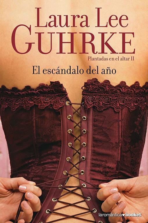 El esc&aacute;ndalo del a&ntilde;o: Plantadas en el altar II (La Rom&aacute;ntica) (Spanish Edition)