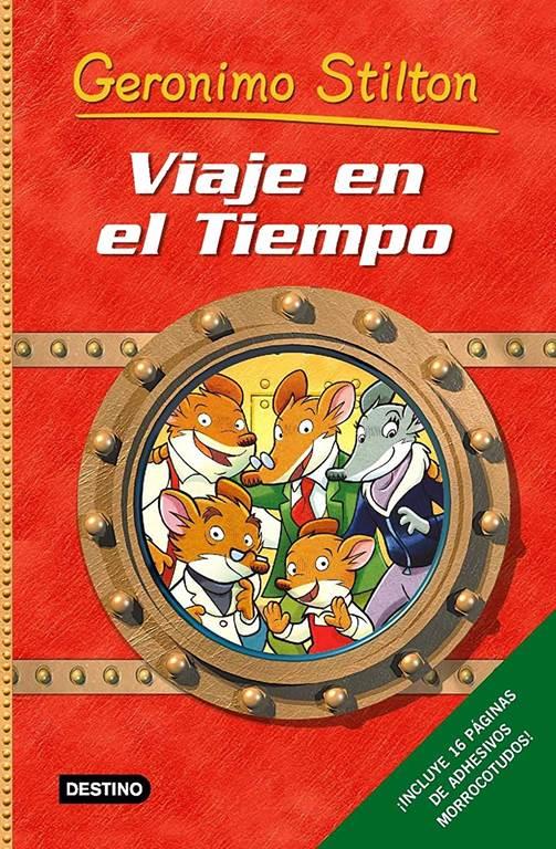 Viaje en el tiempo: &iexcl;Incluye adhesivos morrocotudos! (Geronimo Stilton) (Spanish Edition)