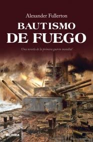 Bautismo de fuego (Novela Mt)