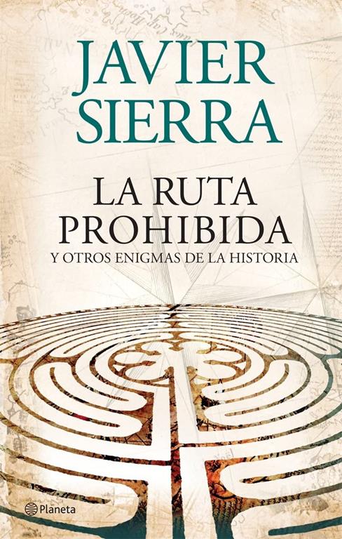 La ruta prohibida y otros enigmas de la Historia ((Fuera de colecci&oacute;n)) (Spanish Edition)