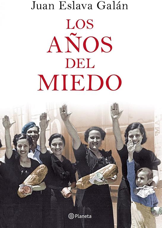 Los a&ntilde;os del miedo (Historia y Sociedad) (Spanish Edition)