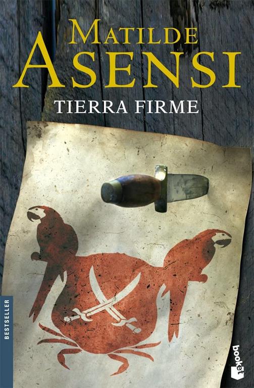 Tierra Firme (Biblioteca Matilde Asensi) (Spanish Edition)