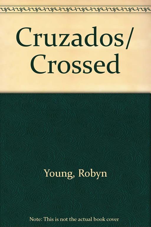 Cruzados/ Crossed (Spanish Edition)