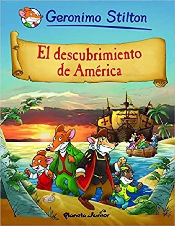 El descubrimiento de Am&eacute;rica: C&oacute;mic Geronimo Stilton 1 (Spanish Edition)