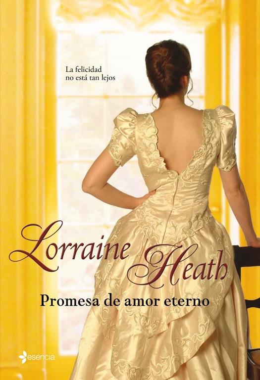 Promesa de amor eterno: La felicidad no est&aacute; tan lejos. (Novela rom&aacute;ntica) (Spanish Edition)