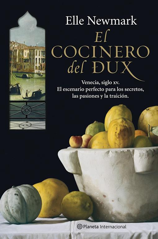 El cocinero del dux (Planeta Internacional) (Spanish Edition)