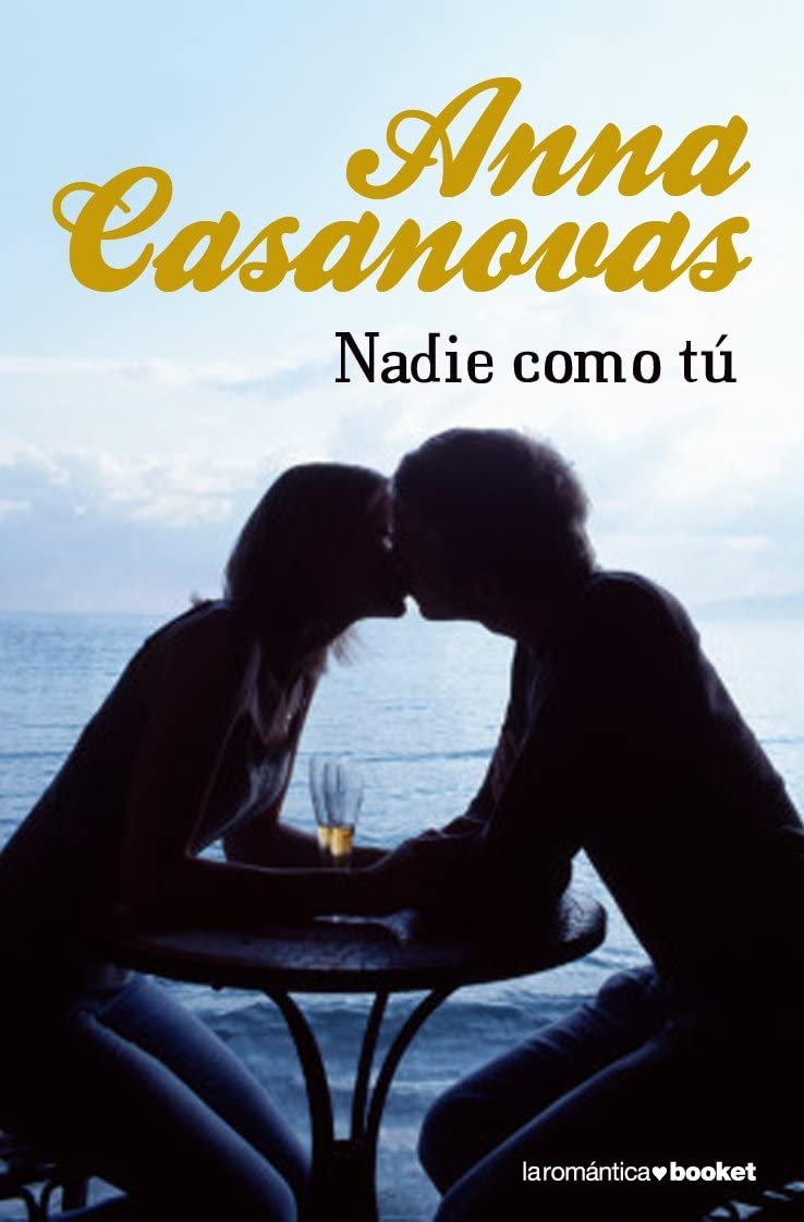 Nadie como t&uacute; (La Rom&aacute;ntica) (Spanish Edition)