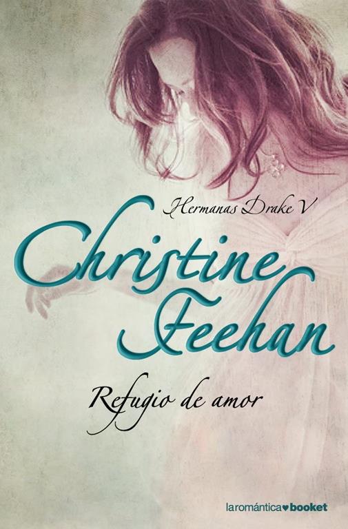 Refugio de amor (La Rom&aacute;ntica) (Spanish Edition)
