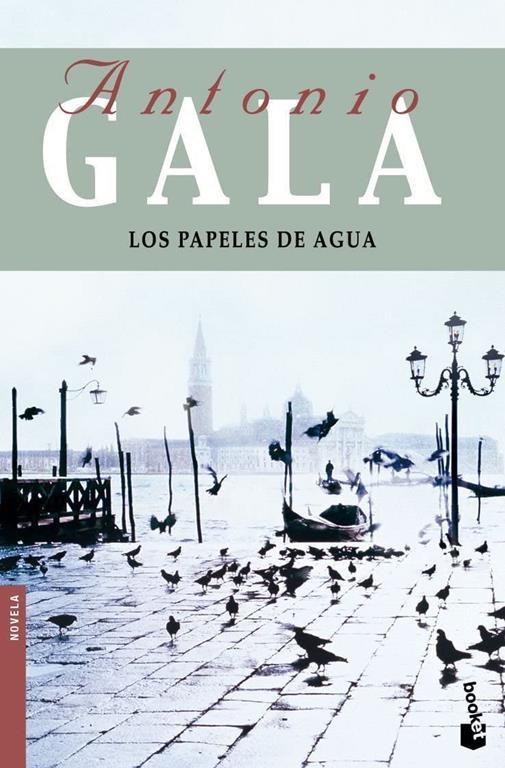 Los papeles de agua (Biblioteca Antonio Gala) (Spanish Edition)