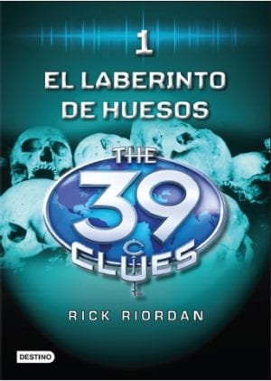 El laberinto de huesos (The 39 Clues, Book 1) (Spanish Edition)