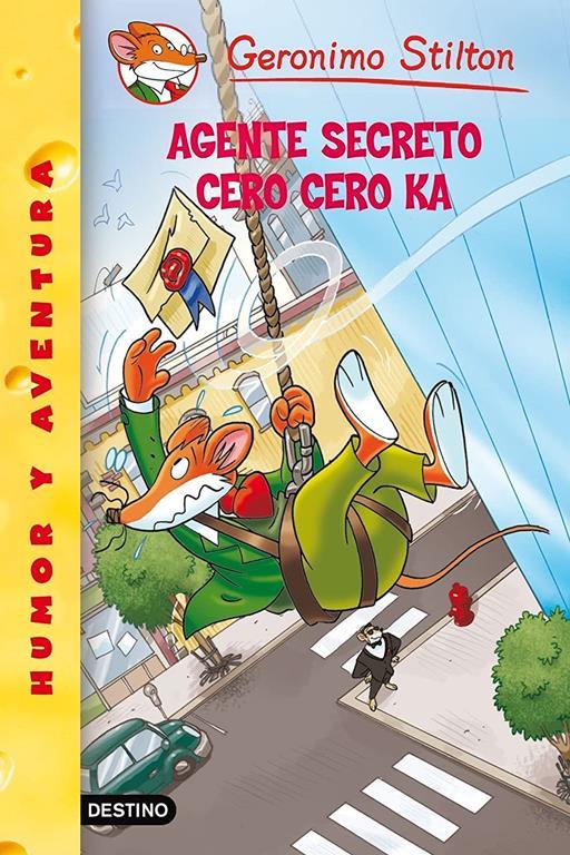 Agente Secreto Cero Cero Ka (Geronimo Stilton) (Spanish Edition)