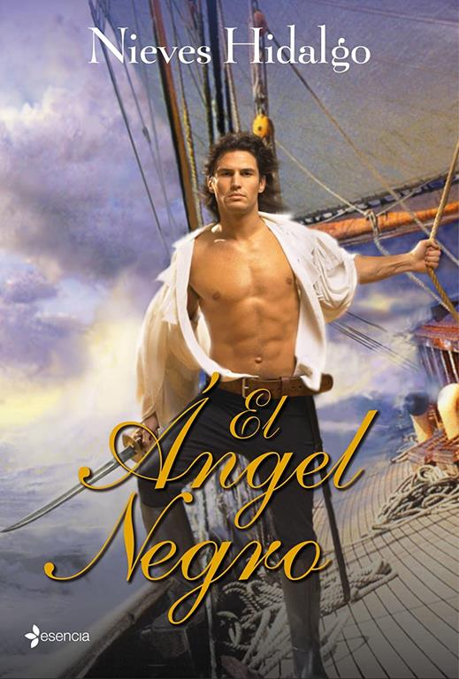 El &Aacute;ngel Negro (Novela rom&aacute;ntica) (Spanish Edition)