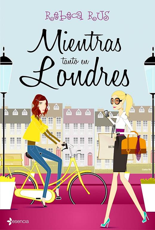 Mientras tanto, en Londres... (Chick Lit) (Spanish Edition)