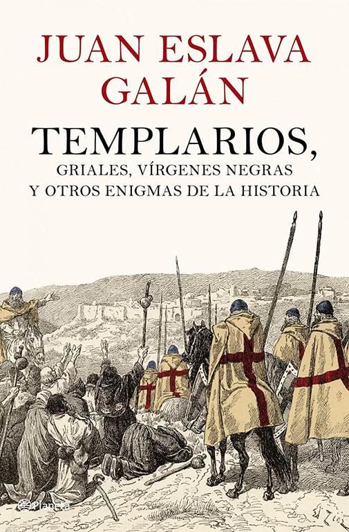 Templarios, griales, v&iacute;rgenes negras y otros enigmas de la Historia ((Fuera de colecci&oacute;n)) (Spanish Edition)