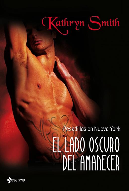 Pesadillas en NY. El lado oscuro del amanecer (Novela rom&aacute;ntica) (Spanish Edition)
