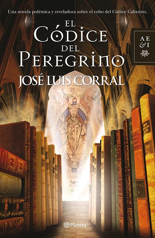 El C&oacute;dice del Peregrino (Autores Espa&ntilde;oles e Iberoamericanos) (Spanish Edition)